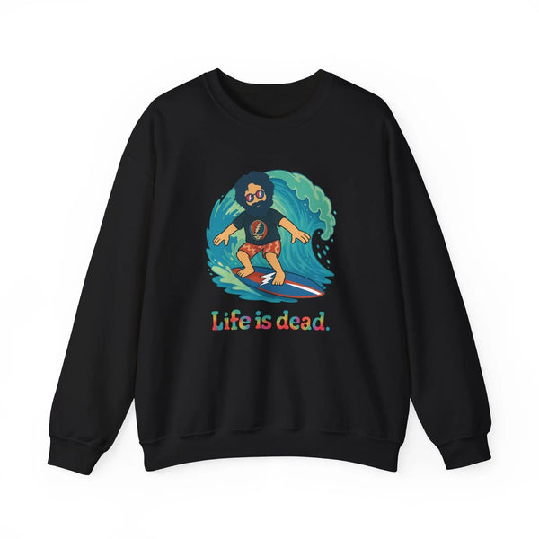 Black crewneck sweatshirt with surfer character graphic and 'Life is dead.' text