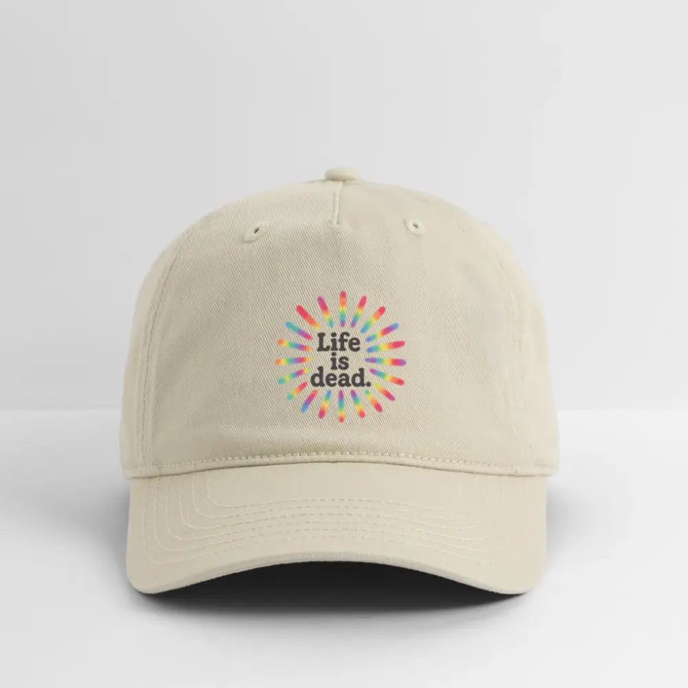 Khaki dad hat with colorful tie-dye sunburst “Life is dead” logo