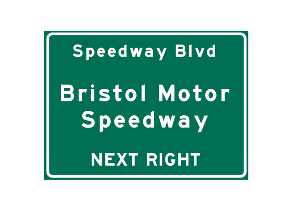 Bristol Motor Speedway – Metal Highway Sign