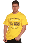 But Too Much Good Whiskey Men's Bamboo Viscose/Organic Cotton Short Sleeve Graphic T-Shirt