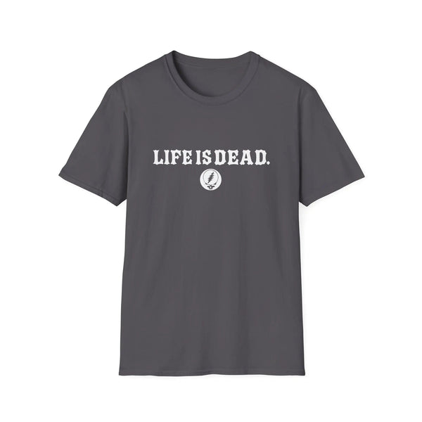 Two-sided print T-shirt in dark charcoal gray with "LIFE IS DEAD" text and small globe icon