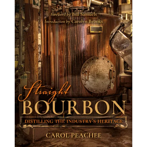 Hardcover book with bourbon-themed cover text 'Straight Bourbon' and author Carol Peachee