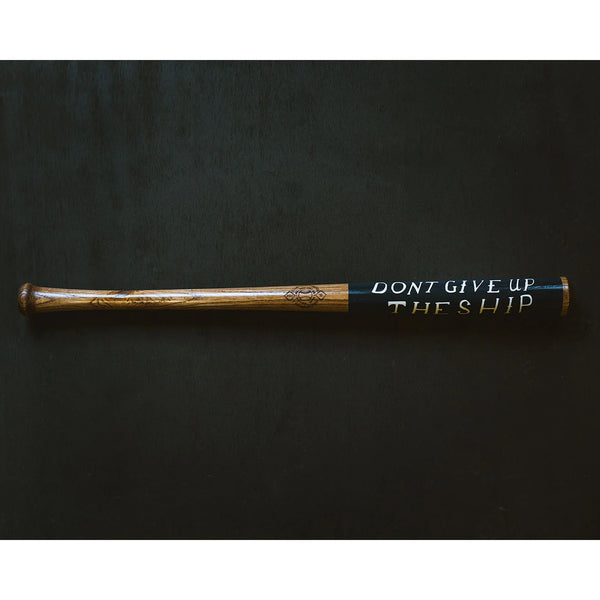 "Don't Give Up The Ship"  - Baseball Art Bat