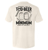 Two-beer minimum graphic T-shirt, light tan back print with beer cans