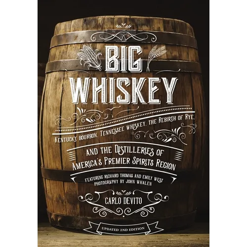 Hardcover book with barrel-themed cover titled 'BIG WHISKEY'.